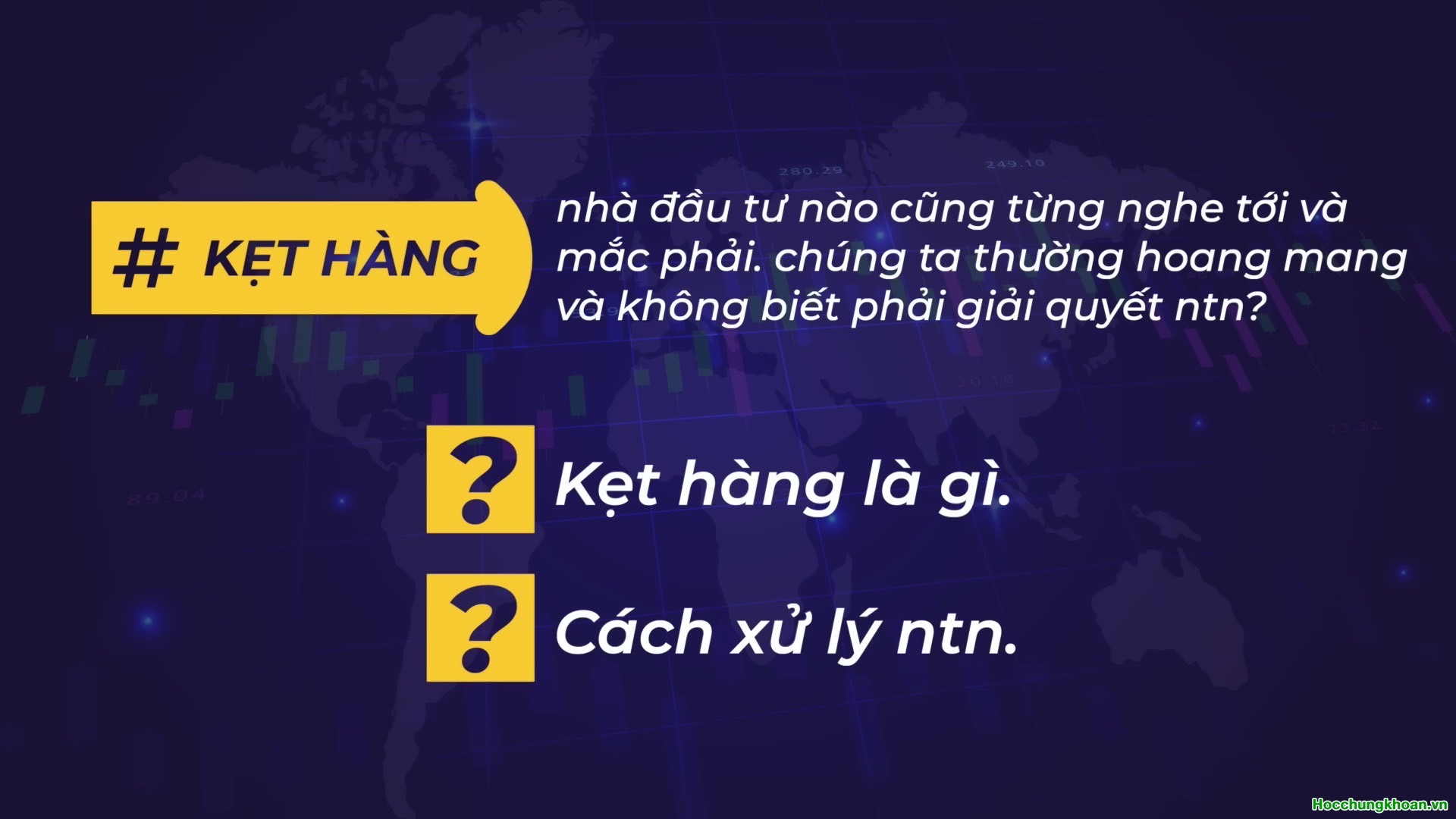 Kẹt hàng trong  đầu tư và cách xử lý? - Ảnh 1