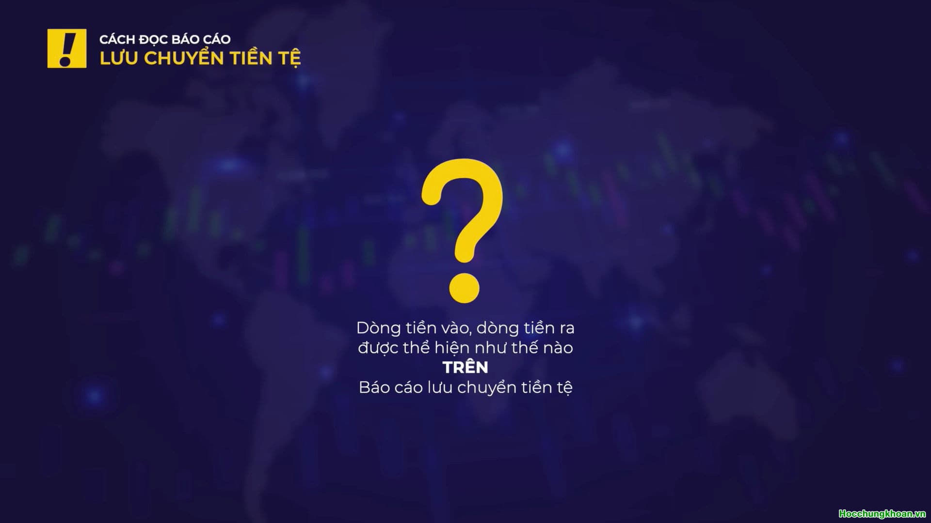 NHỮNG ĐIỂM CẦN LƯU Ý KHI ĐỌC BÁO CÁO LƯU CHUYỂN TIỀN TỆ? - Ảnh 5