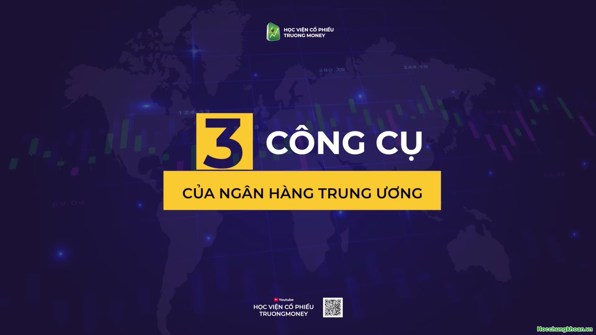 3 CÔNG CỤ CỦA NGÂN HÀNG TRUNG ƯƠNG