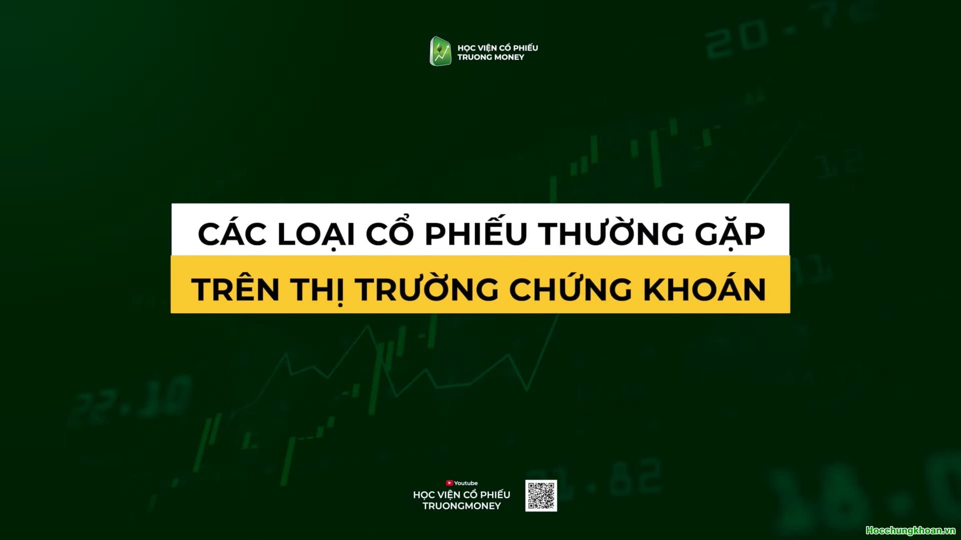 CÁC LOẠI CỔ PHIẾU THƯỜNG GẶP TRÊN TTCK