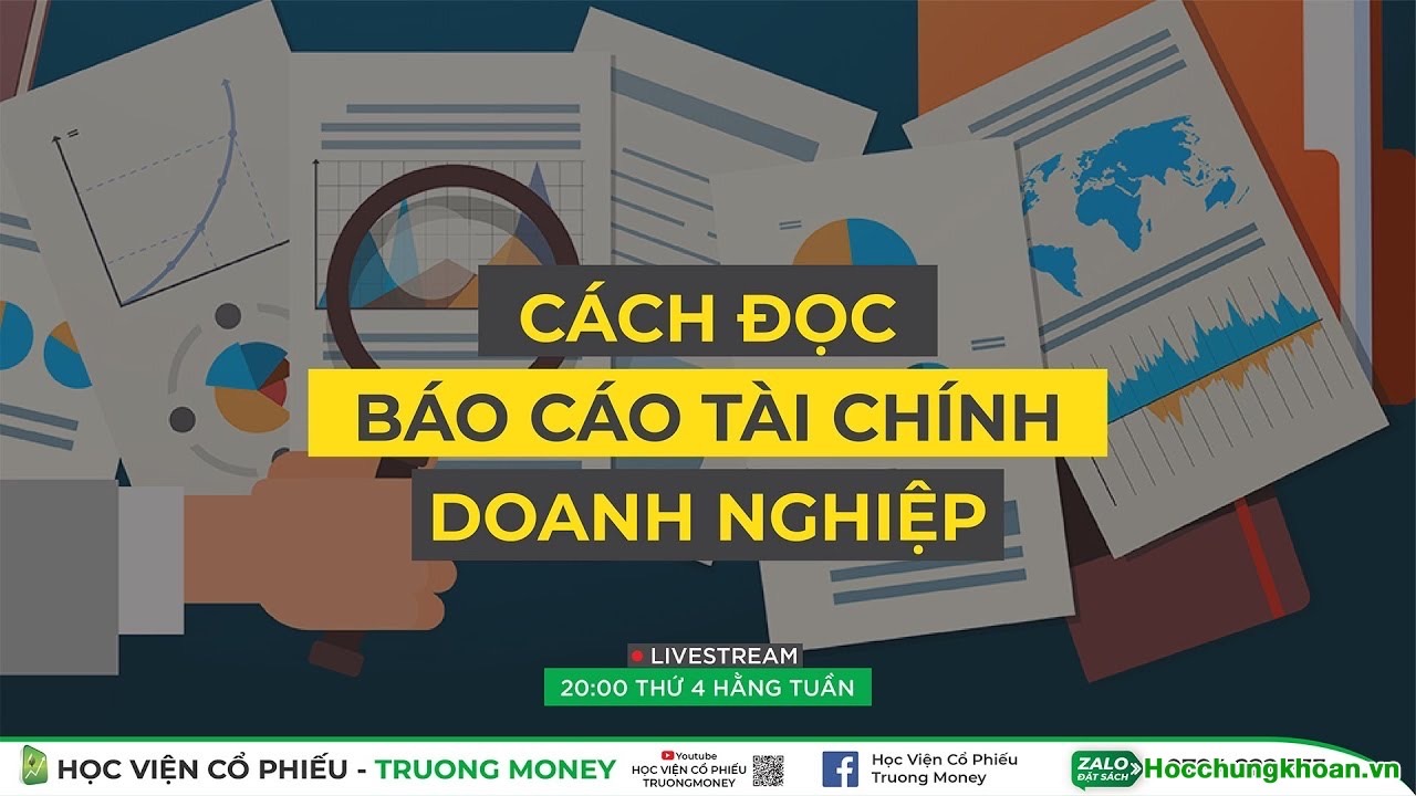 Cách đọc báo cáo tài chính doanh nghiệp đơn giản hiệu quả