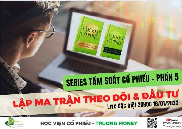 Video 25. TẦM SOÁT CỔ PHIẾU PHẦN 5 - Lập ma trận theo dõi & đầu tư