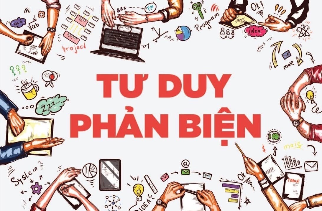 Tư duy phản biện là gì? Phương pháp rèn luyện tư duy phản biện hiệu quả