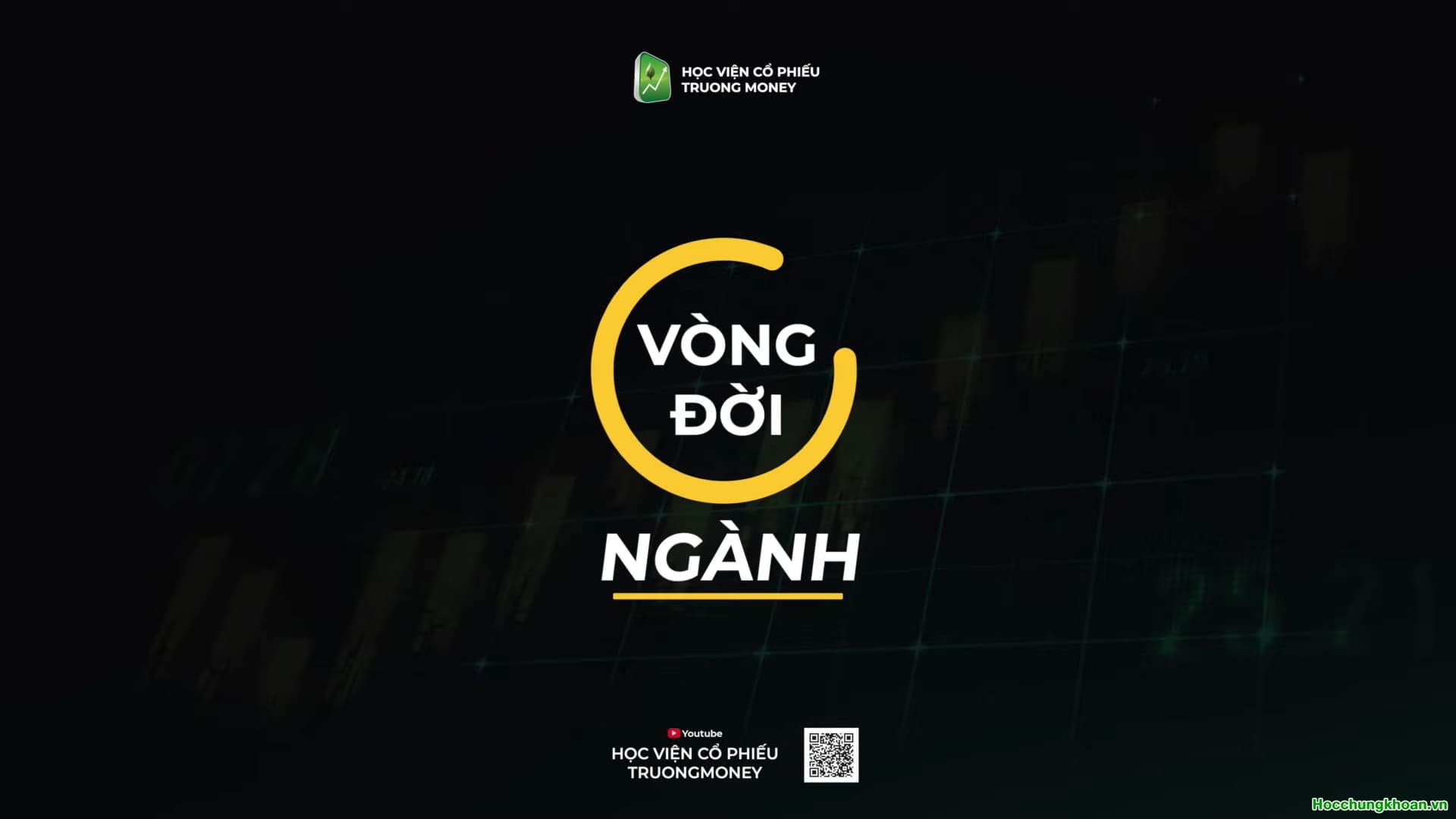 VÒNG ĐỜI CỦA NGÀNH