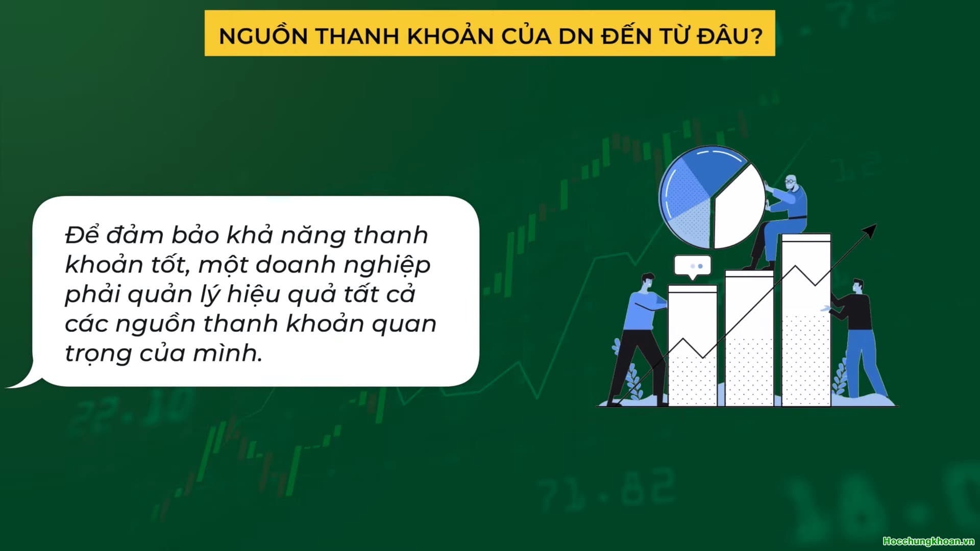 Thanh khoản doanh nghiệp đến từ đâu? - Ảnh 6