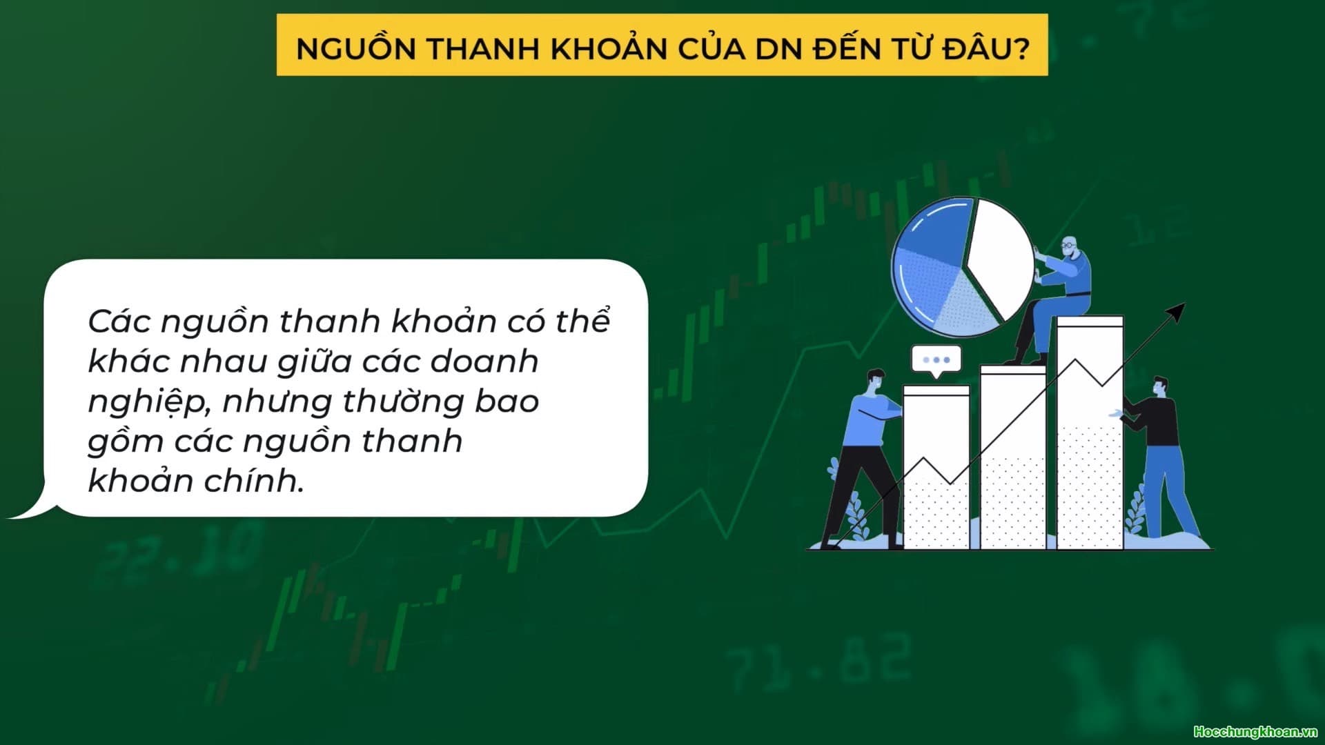 Thanh khoản doanh nghiệp đến từ đâu? - Ảnh 7