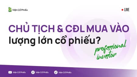 Chủ tịch & cổ đông lớn mua vào lượng lớn cổ phiếu?
