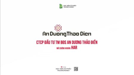 CTCP ĐẦU TƯ TM BẤT ĐỘNG SẢN AN DƯƠNG THẢO ĐIỀN - HAR