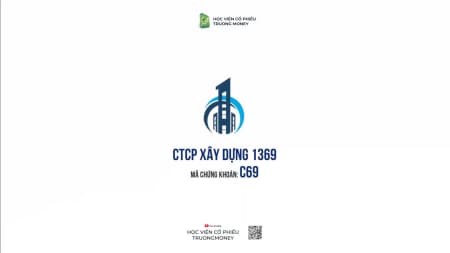 CTCP XÂY DỰNG 1369 - C69