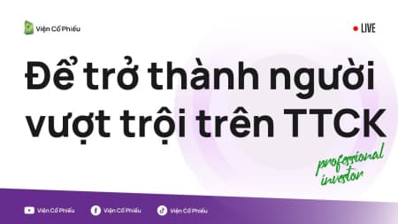 Để trở thành người vượt trội trên TTCK
