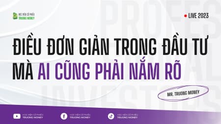 ĐIỀU ĐƠN GIẢN TRONG ĐẦU TƯ MÀ AI CŨNG PHẢI NẮM RÕ
