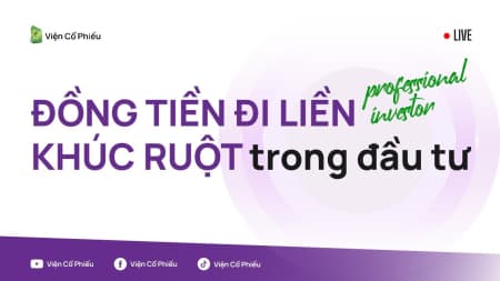 Đồng tiền đi liền khúc ruột trong đầu tư
