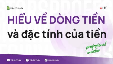 Hiểu về dòng tiền và đặc tính của tiền
