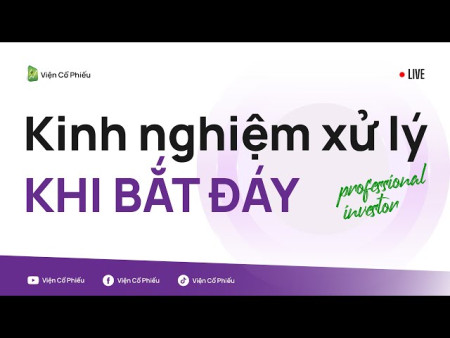 Kinh nghiệm xử lý tài khoản khi bắt đáy (Trích live nội bộ 15/4)