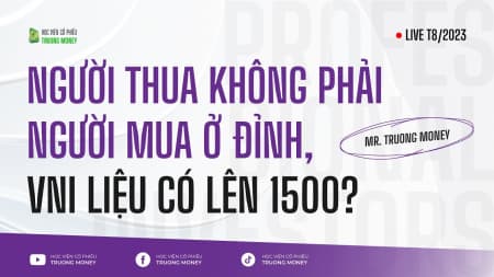 NGƯỜI THUA KHÔNG PHẢI NGƯỜI MUA Ở ĐỈNH, VN-INDEX LIỆU CÓ LÊN 1500?