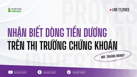 NHẬN BIẾT DÒNG TIỀN DƯƠNG TRÊN TTCK