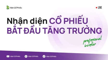Nhận diện cổ phiếu bắt đầu tăng trưởng
