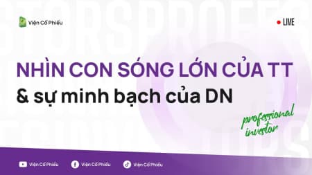 Nhìn con sóng lớn của TT & sự minh bạch của DN
