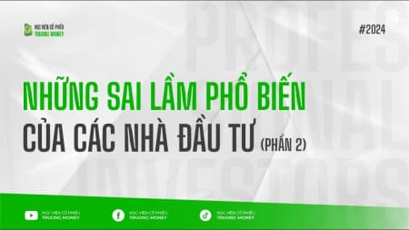 NHỮNG SAI LẦM PHỔ BIẾN CỦA CÁC NĐT (Phần 2)
