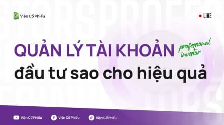 Quản lý tài khoản đầu tư sao cho hiệu quả?
