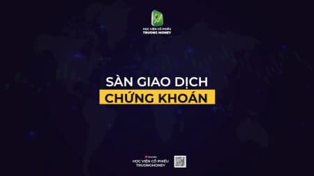 SÀN GIAO DỊCH CHỨNG KHOÁN