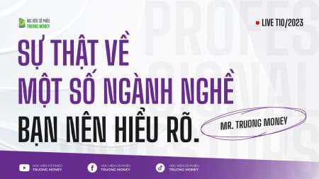 SỰ THẬT VỀ MỘT SỐ NGÀNH NGHỀ BẠN NÊN HIỂU RÕ
