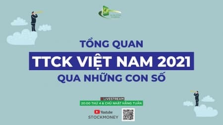 TỔNG QUAN TTCK VN 2021 QUA NHỮNG CON SỐ 