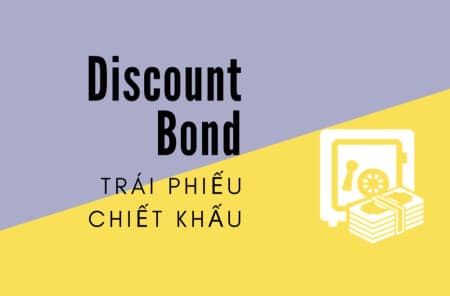 TRÁI PHIẾU CHIẾT KHẤU LÀ GÌ?


