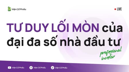 Tư duy lối mòn của đại đa số nhà đầu tư
